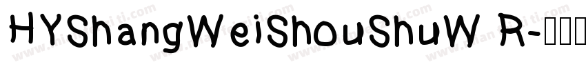 HYShangWeiShouShuW R字体转换